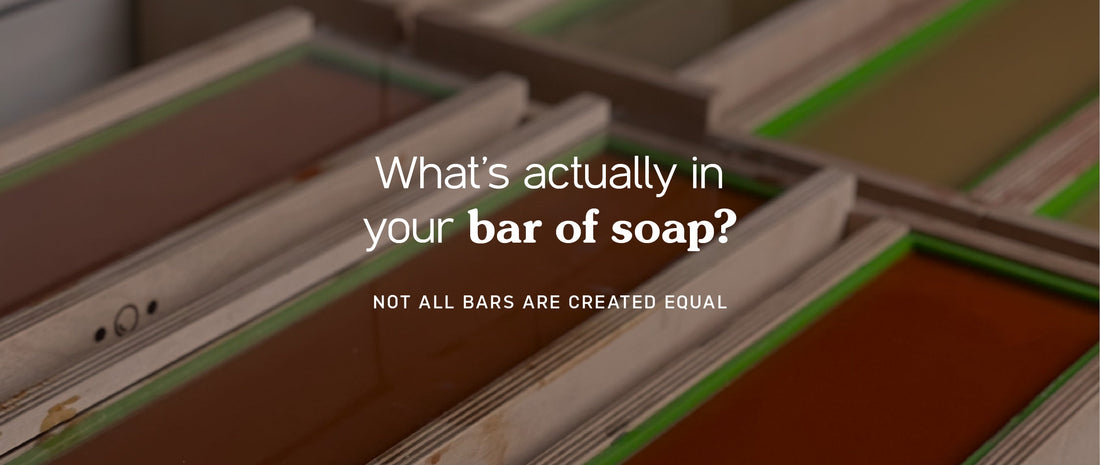 What's Actually in Your Bar of Soap?